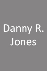 Danny R. Jones